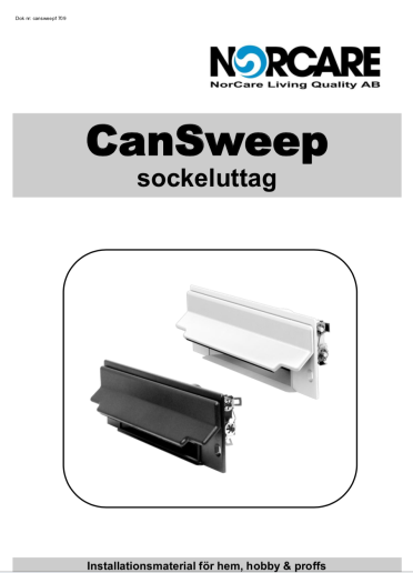 Cansweep sockeluttag